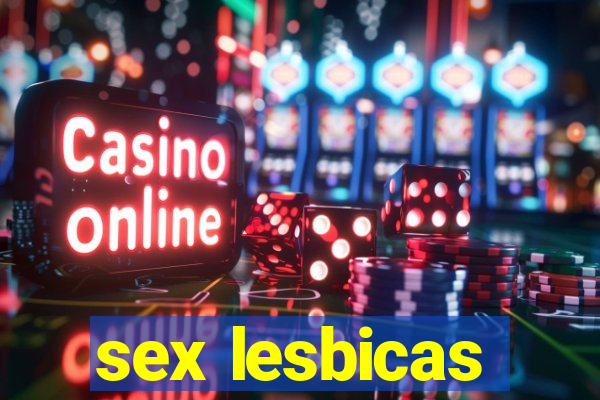 sex lesbicas